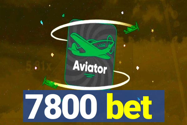 7800 bet